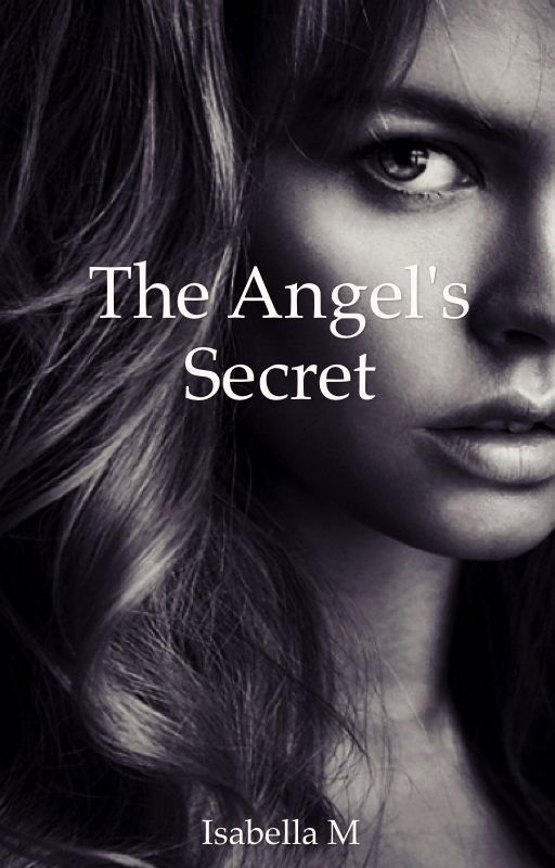 The Angel' s Secret by 125Isabella