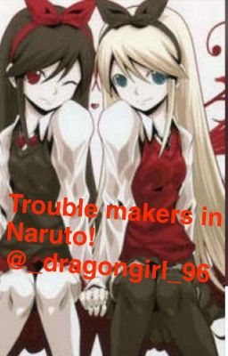 Troublemakers in Naruto! cover