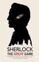 The Great Game (Sherlock x Female!Reader) by LayceJ25