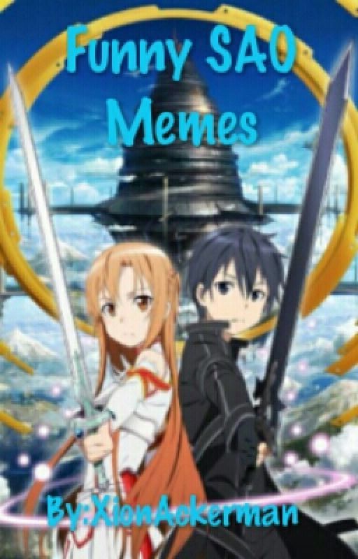 Funny Sword Art Online Memes by Pika_Girl_Rebel