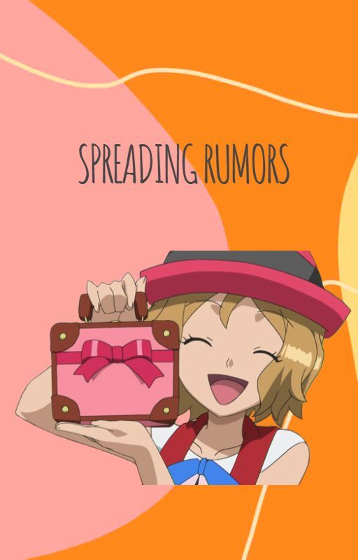 Spreading Rumors ~ Amour by amourrrrrrrrr