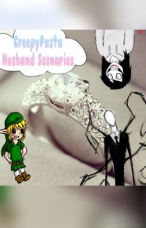 CreepyPasta HUSBAND Scenarios by Nyghtfall