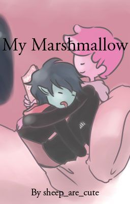 My Marshmallow (Prince Gumball x Marshall Lee AU) cover