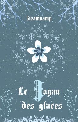 Le Joyau des glaces ~ Terminé cover