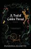 A Trail of Golden Thread