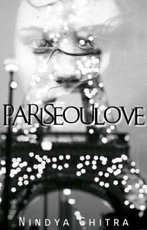 Pariseoulove by enigmaticteller