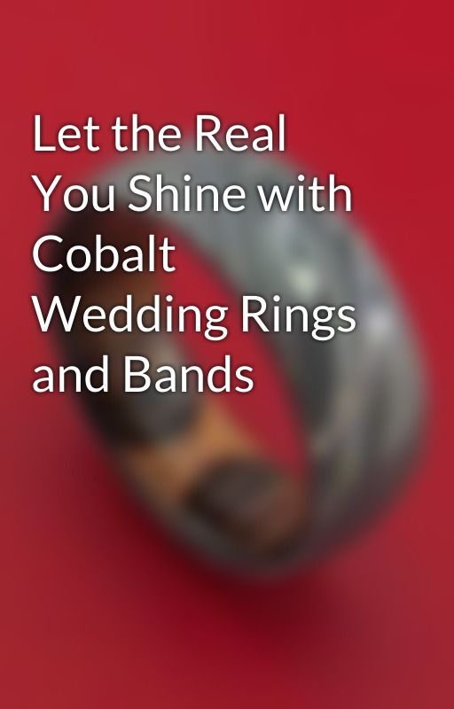 Let the Real You Shine with Cobalt Wedding Rings and Bands by thejewelrysource