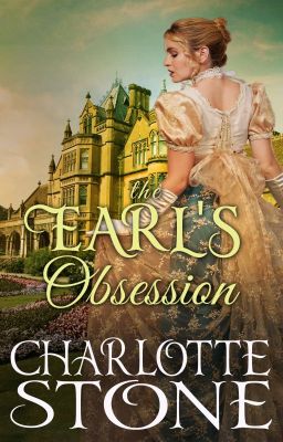 Regency Romance: The Earl's Obsession (Historical Romance) (COMPLETED) cover