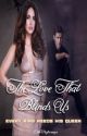 'The Love That Blinds Us' A Klaus Mikaelson Love Story by ElleMiglioranza