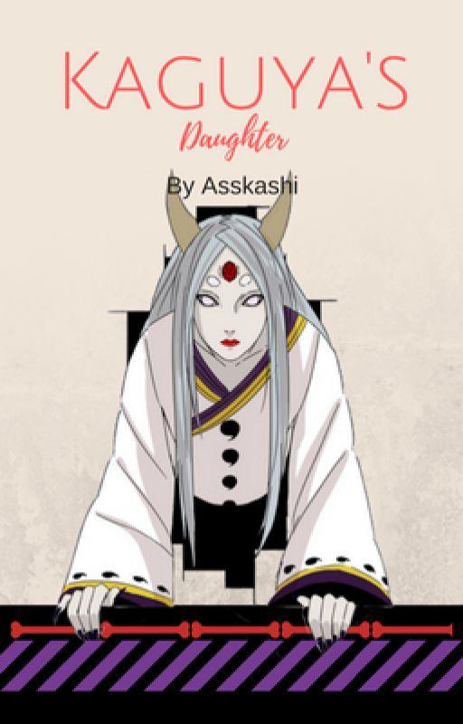 Kaguya's daughter | Sasuke fanfiction #wattys2017 by asskashi