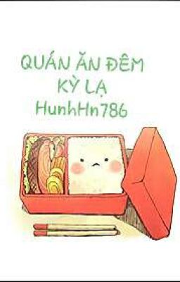 (Hoàn) QUÁN ĂN ĐÊM KỲ LẠ _ HunhHn786 cover