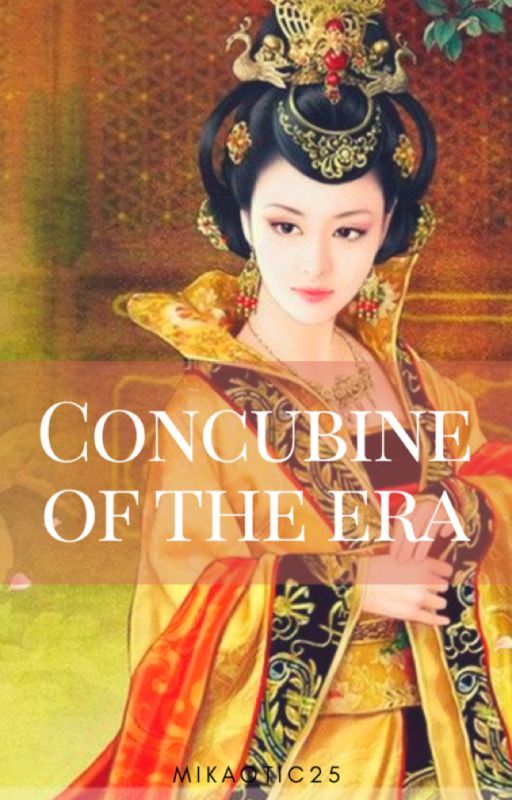 Concubine of the Era 世紀之皇妃 by Mikaotic25