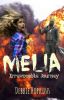 Melia-Irrevocable Journey (Sequel to Irrevocable Quest)