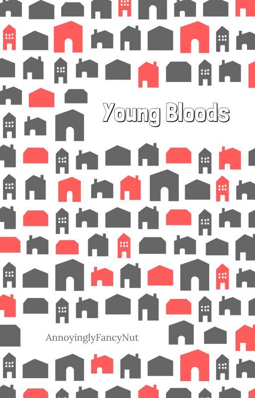 Young bloods by annoinglyfancynut