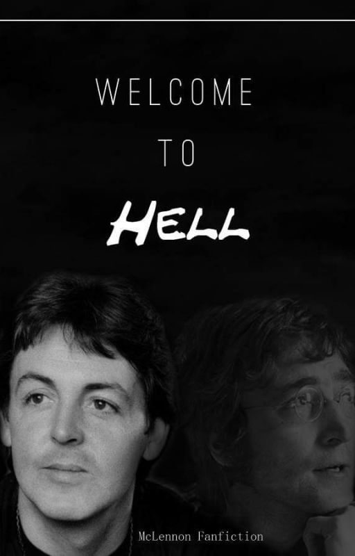 Welcome to Hell || McLennon by starrisonqueer