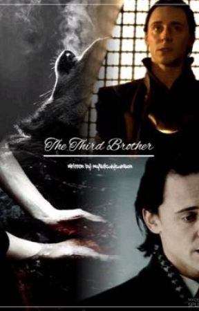 The Third Brother [A Marvel Fanfic] by mysticalycanson