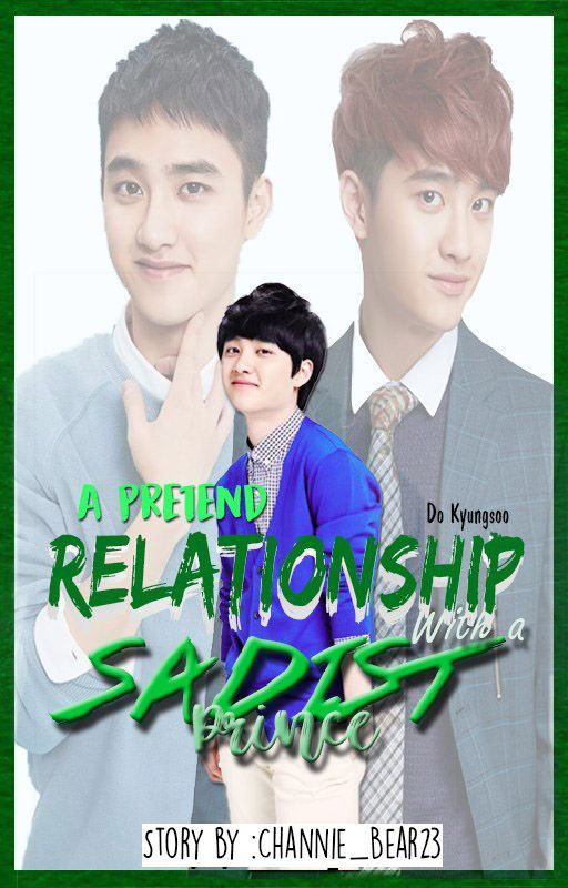 A Pretend Relationship with a Sadist Prince || Do Kyungsoo by cassiuspeia