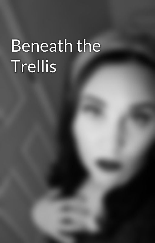 Beneath the Trellis by PeachyP25