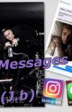 Messages (J.b)  by bieberlife_16