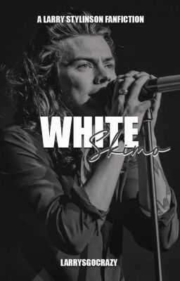 White Skimo || Larry Stylinson. cover