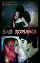 Bad Romance [DOKONČENÉ] ✔  by TikaTuka