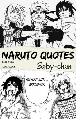 Naruto Quotes by Saby-chan