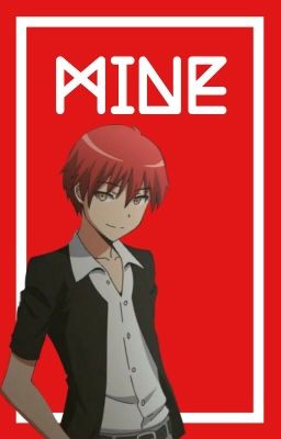 Mine {Karma Akabane x Reader} cover