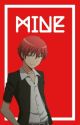 Mine {Karma Akabane x Reader} by f4iryt4ilm4g3