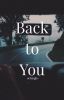 Back to You