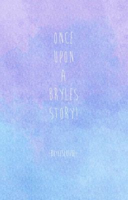 Once upon a Bryles story! cover