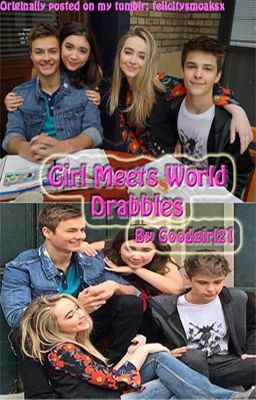 Girl Meets World Drabbles || ✔️ cover