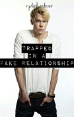 Trapped In A Fake Relationship (Glee Fanfiction) cover