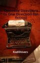 Opposite Directions (a One Direction fan fiction) by KodiShivers