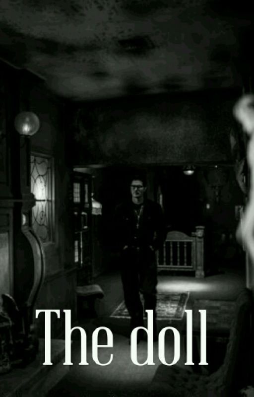 The doll (Zak Bagans fanfiction) by Paranormal_0u0