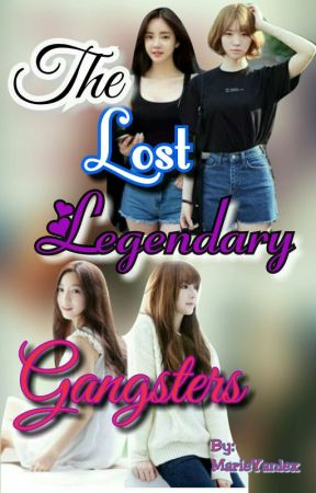 The Legendary Gangster Was Lost?! (On Hold) by MarieYanlex