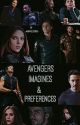 Avengers Imagines & Preferences  by -Marvelicious-