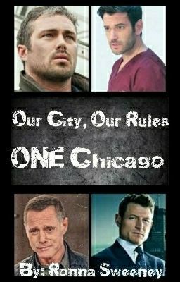 Our City, Our Rules, ONE Chicago #2  (Chicago Fire) cover