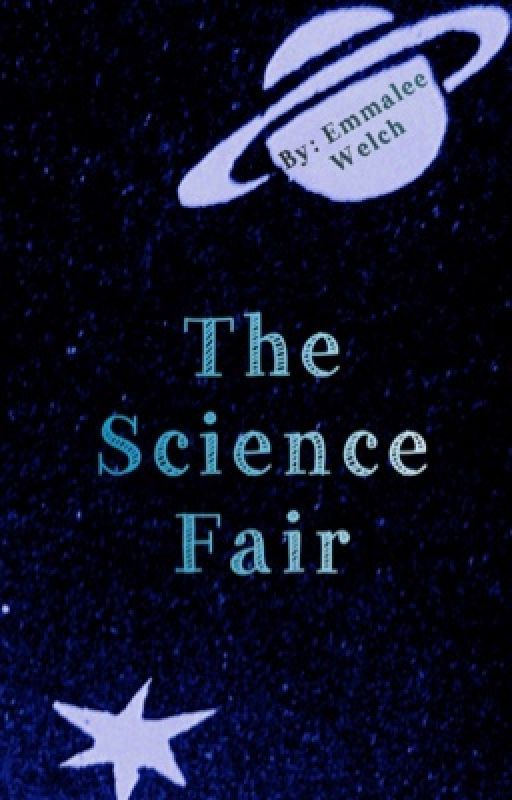 The Science Fair by -Bad_Wolf-