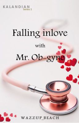 Falling inlove with Mr. Ob-gyne (KALANDIAN Series 1) cover