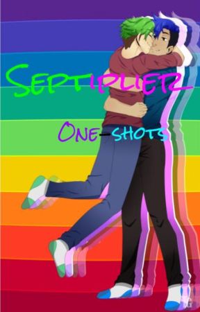 SEPTIPLIER ONE SHOTS (DISCONTINUED) by Septiplier_Alex_