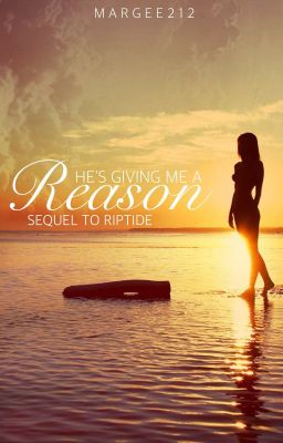 He's Giving Me a Reason, an Emblem3 Fan Fic (Sequel to Riptide) cover