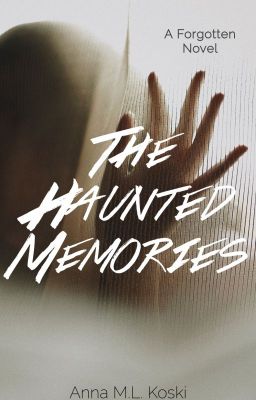 The Haunted Memories (Forgotten Series, #4) cover