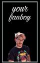 your fanboy | markiplierxreader  by mcuharry