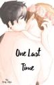 One Last Time by Repulsive01