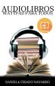 AUDIOLIBROS: Wattpad para todos. by DanielaCriadoNavarro