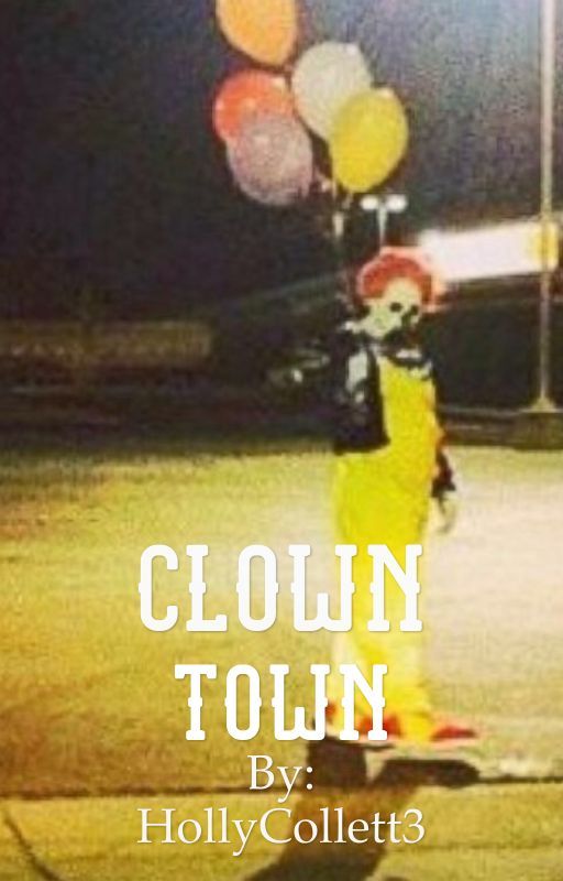 Clowntown by HollyCollett3