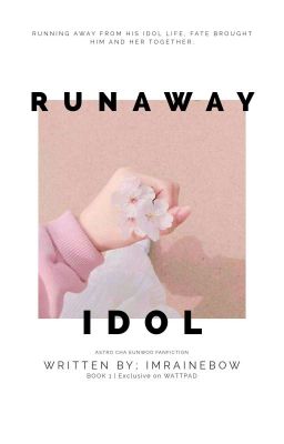 runaway idol / cha eunwoo astro ✔ cover