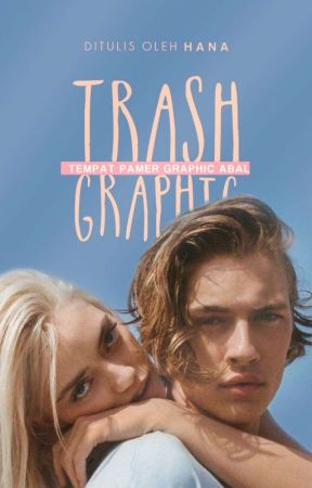 Trash Graphic by UPONTHSKY