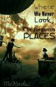 Where We Never Look--The Forgotten Places by -MoKocola_