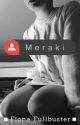 Meraki // Poetry & Short Stories by supermegaboy